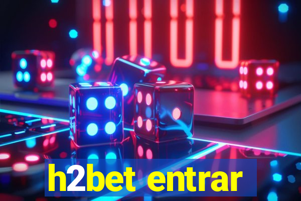 h2bet entrar